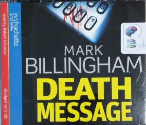 Death Message written by Mark Billingham performed by Robert Glenister on CD (Abridged)
